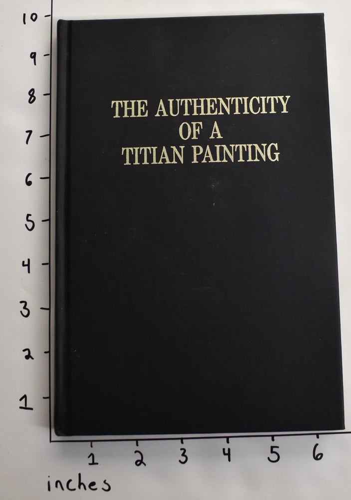 Item #163243 The Authenticity of a Titian Painting. Douglas Speck.