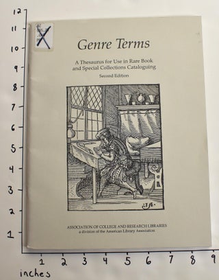 Item #163273 Genre terms : a thesaurus for use in rare book and special collections cataloguing