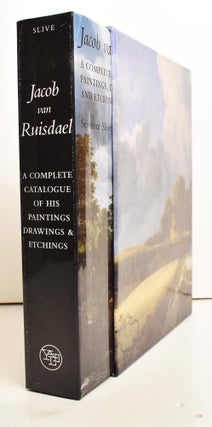 Item #163359 Jacob van Ruisdael: A Complete Catalogue of His Paintings, Drawings, and Etchings....