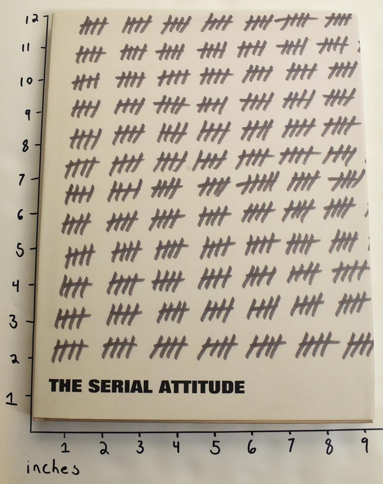 Item #163404 The Serial Attitude. Mel Bochner, John Coplan, Mark Gisbourne.
