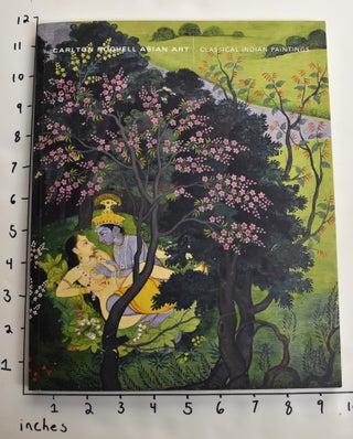 Item #163449 Carlton Rochell Asian Art: Classical Indian Paintings. Kathleen Kalista