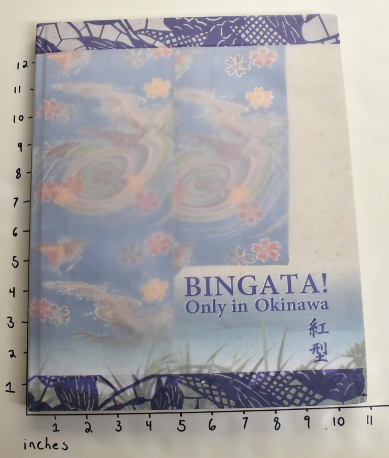Item #163464 Bingata! Only in Okinawa. Lee Talbot, Ichiko Yonamine.