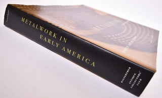 Metalwork in Early America: Copper and its Alloys from the Winterthur Collection