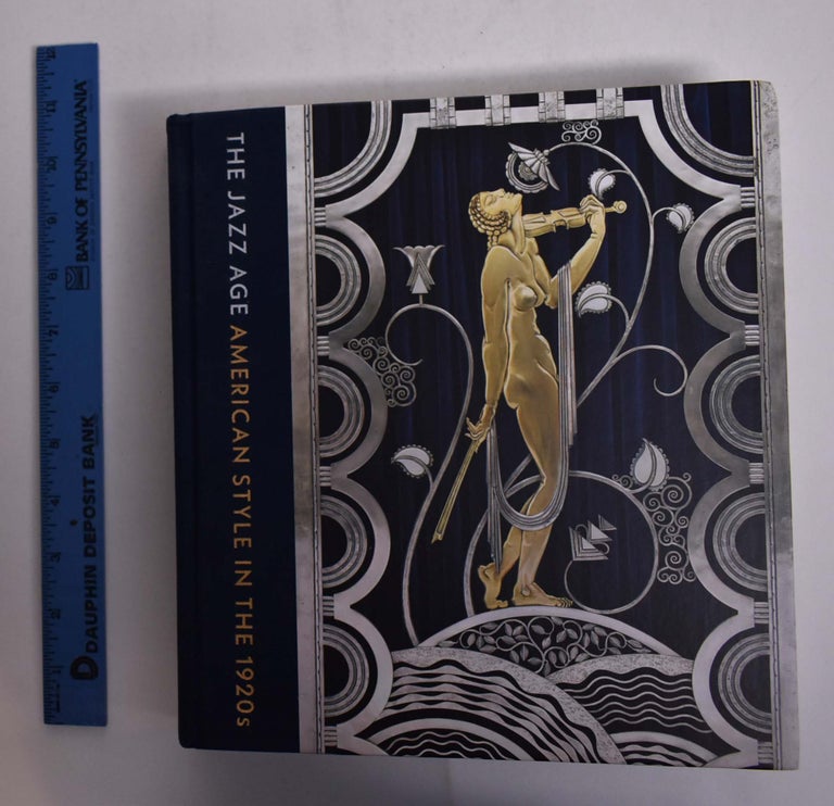 Item #163485 The Jazz Age: American Style in the 1920s. Sarah Coffin, Stephen Harrison, Emily Marshall Orr.
