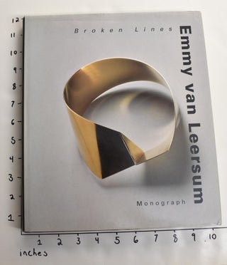 Item #163486 Broken Lines: Emmy van Leersum. Yvonne Joris, Antje von Graevenitz, Gert Staal