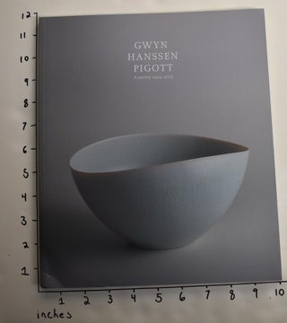 Item #163665 Gwyn Hanssen Pigott: A Survey, 1955-2005. Jason Smith