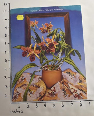 Item #163701 Frances Cohen Gillespie: Paintings. Theodore E. Stebbins