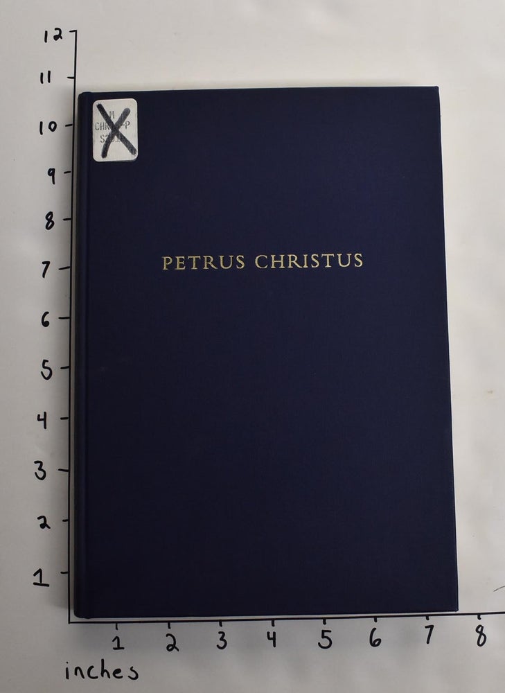 Item #163740 Petrus Christus. Peter H. Schabacker.