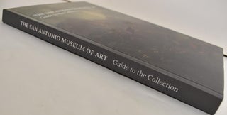 The San Antonio Museum of Art: Guide to the Collection