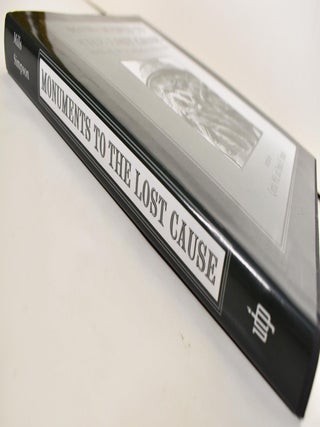 Monuments to the Lost Cause: Women, Art, and the Landscapes of Southern Memory