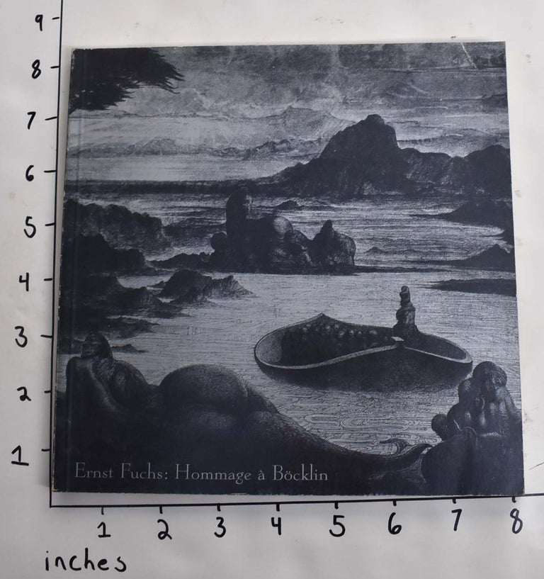 Item #164169 Ernst Fuchs: Hommage a Bocklin. Ernst Fuchs.