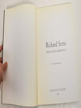 Richard Serra: Nova Scotia Drawings