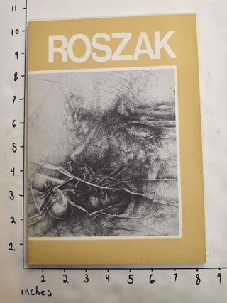 Item #164352 Theodore Roszak: Lithographs and Drawings, 1971-1974. Daniel Catton Rich