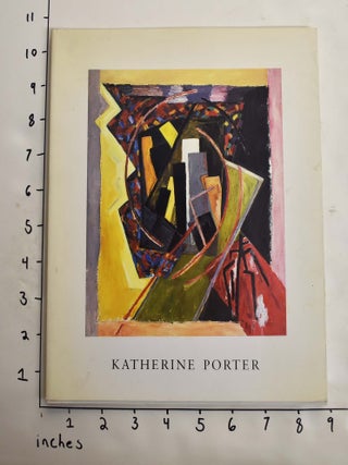 Item #164384 Katherine Porter: New Paintings. Andre Emmerich Gallery