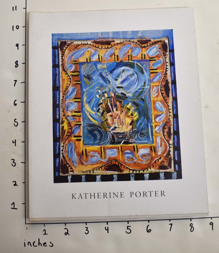Item #164385 Katherine Porter: New Paintings. Andre Emmerich Gallery.