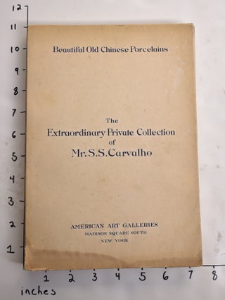 Item #164488 Illustrated Catalogue of the Beautiful Old Chinese Porcelains Comprising the...