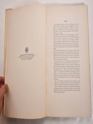 Illustrated Catalogue of a Remarkable Collection of Antique Chinese Porcelains, Pottery, Jades, Screens, Paintings on Glass, Rugs, Carpets and Many Other Objects of Art and Antiquity Formed by Mr. A.W. Bahr, the Well-Known Connoisseur and Authority on the Ancient Arts of China