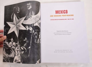 Mexico and Modern Printmaking: A Revolution in the Graphic Arts, 1920 to 1950