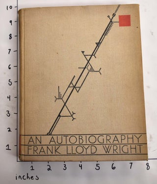 Item #164567 An Autobiography (Frank Lloyd Wright). Frank Lloyd Wright