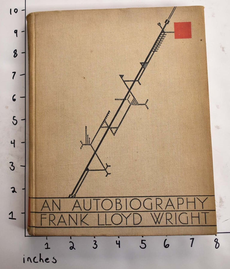 Item #164567 An Autobiography (Frank Lloyd Wright). Frank Lloyd Wright.