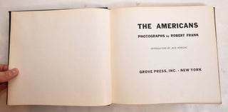 Item #164659 The Americans: Photographs by Robert Frank. Robert Frank, Jack Kerouac