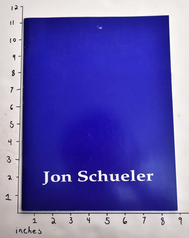 Item #164668 Jon Schueler in the Fifties: The Seeds of "Nature in Abstraction" B. H. Friedman.