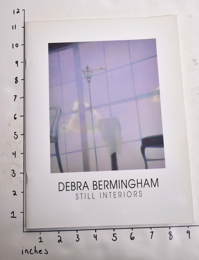 Item #164703 Debra Bermingham: Still Interiors. Carl Little, John Whitney Payson.