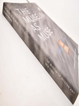 The Museum as Muse: Artists Reflect