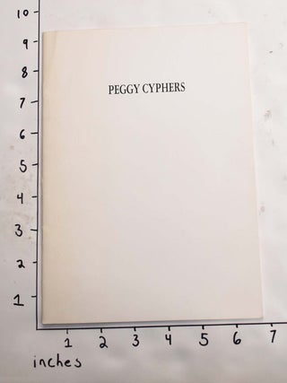 Item #164714 Peggy Cyphers: New Paintings. Robert C. Morgan, Duncan Smith