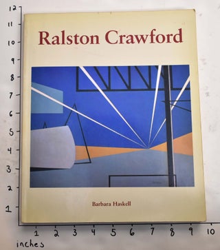 Item #164718 Ralston Crawford. Barbara Haskell