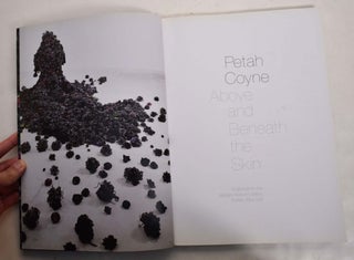 Item #164728 Petah Coyne: Above and Beneath the Skin. Douglas Dreishpoon, Eleanor Heartney, Nancy...
