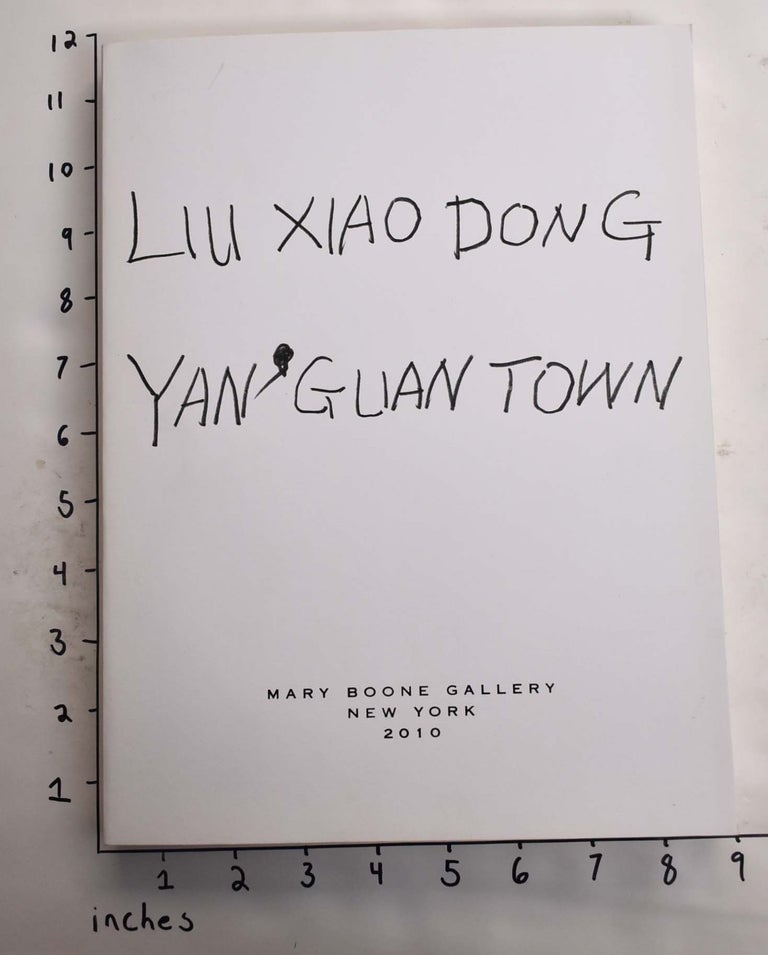 Item #164811 Liu Xiaodong: Yan Guan Town. Jeff Kelley.