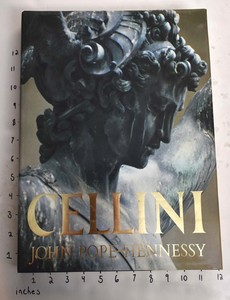 Item #164865 Cellini. John Pope-Hennessy.