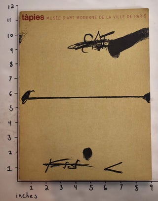 Item #164870 Antoni Tapies: Exposition Retrospective 1946/1973. Jacques Lassaigne, Antoni Tapies