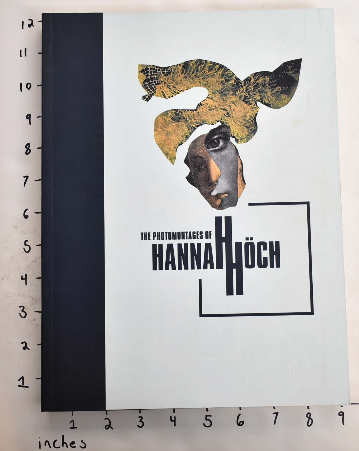 The Photomontages of Hannah Hoch | Peter Boswell, Maria Makela 