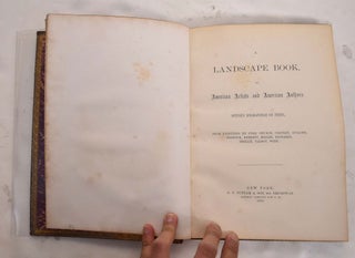 Item #164962 A Landscape Book by American Artists and Authors. G P. Putnam, Son