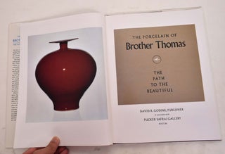 The Porcelain of Brother Thomas: The Path To The Beautiful