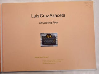 Item #165083 Luis Cruz Azaceta: Structuring Fear. David S. Rubin