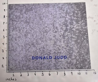 Item #165097 Donald Judd: Early Fabricated Work. Rosalind E. Krauss