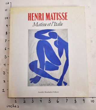 Item #165106 Henri Matisse: Matisse et l'Italie. Pierre Schneider