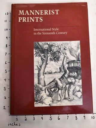 Item #165111 Mannerist Prints: International Style in the Sixteenth Century. Bruce Davis