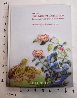 Item #165227 The Meriem Collection: Important Chinese Snuff Bottles. Christie's