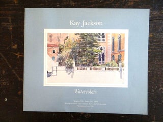 Item #16524 Kay Jackson: Watercolors. D. C.: Georgetown University Fine Arts Gallery Washington,...
