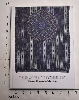 Item #165240 Sarape Textiles from Historic Mexico. William Wroth