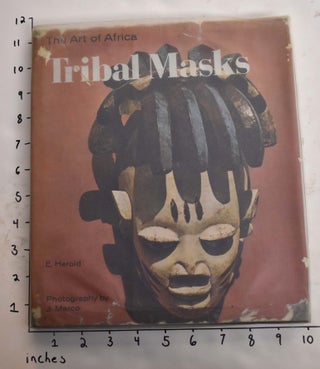 Item #165241 The Art of Africs: Tribal Masks from the Naprstek Museum, Prague. Erich Herold
