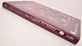 Fireworks: New England Art Pottery of the Arts and Crafts Movement