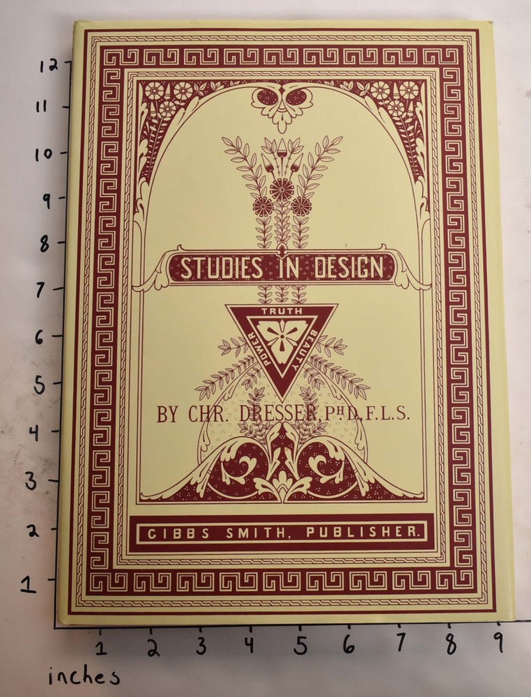 Item #165263 Studies in Design (A Design Classic Reprint). Christopher Dresser.