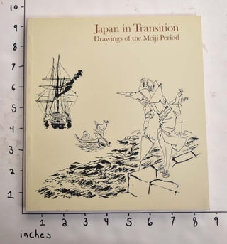 Item #165377 Japan in Transition: Drawings of the Meiji Period. Milne Henderson