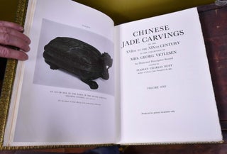Chinese Jade Carvings of the XVIth to the XIXth Century in the Collection of Mrs. Georg Vetlesen