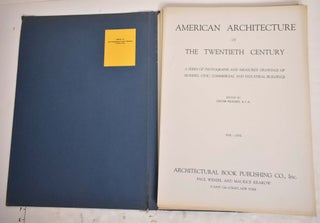 American Architecture of the Twentieth Century: A Series of Photographs and Measured Drawings of Modern, Civic, Commercial and Industrial Buildings (two large portfolios)